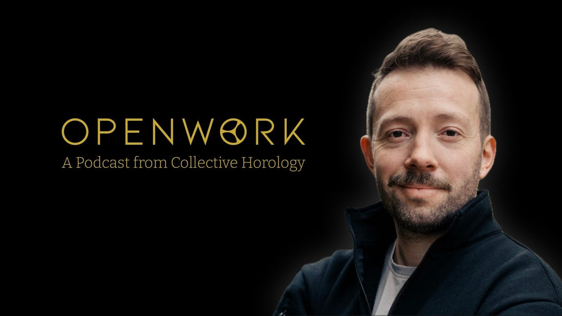 Watchmaker, Journalist, and Brand Executive – Openwork Episode 55